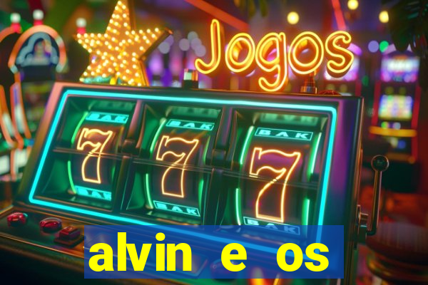 alvin e os esquilos 3 filme completo dublado mega filmes
